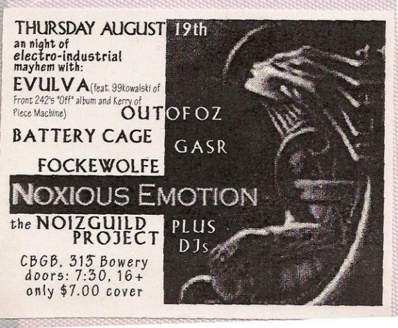 Noxious Emotion / Evula / Out of Oz / Battery Cage / Gasr / Fockewolf / The Noizguild Project… etc