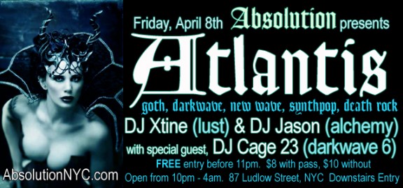 Absolution presents Atlantis w/ Guest DJ Cage 23 on April 8th