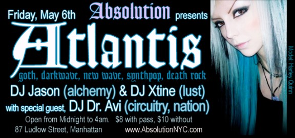 Absolution presents: Atlantis w/ guest DJ Dr. Avi on Friday, May 6th