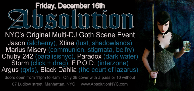 ABSOLUTION multi-DJ Event on December 16th! ~ Opening one hour earlier at 11pm for this special week!  Free before 11pm with a pass or printout!