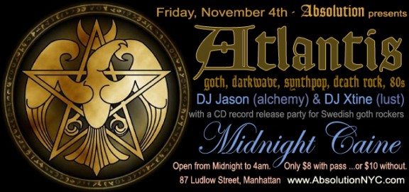 Absolution presents: Atlantis with a CD record release party for Midnight Caine on Friday, November 4th