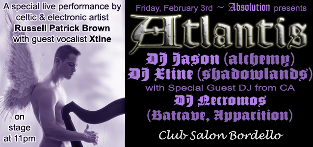 Absolution presents: Atlantis with guest DJ Necromos and a performance by Russell Patrick Brown on Friday, February. 3rd