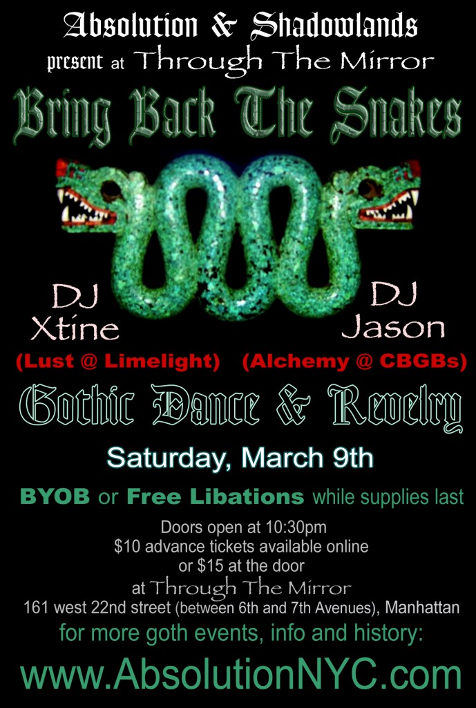 Absolution & Shadowlands present Bring Back The Snakes ~ St. Patrick’s Day theme event at THROUGH THE MIRROR on Saturday, March 9th