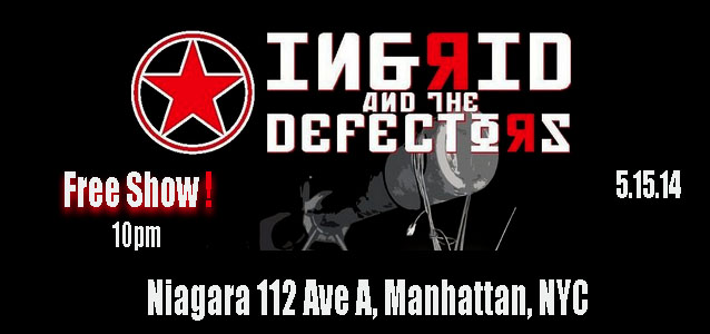 Recommended: Ingrid and the Defectors perform live on Thursday, May 15th ~ Free Show
