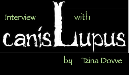 Interview with Canis Lupus by Tzina Dovve