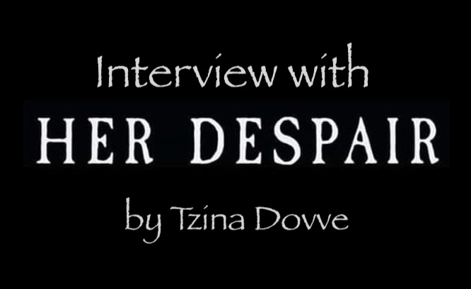 Interview with Her Despair by Tzina Dovve