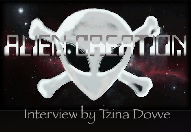 Interview with Alien Creation by Tzina Dovve