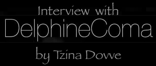 Interview with Delphine Coma by Tzina Dovve (DJ Lady Davinia)