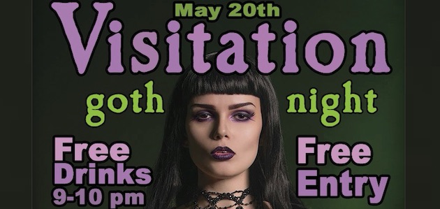 Visitation ~ Goth Dance Night ~ May 20th