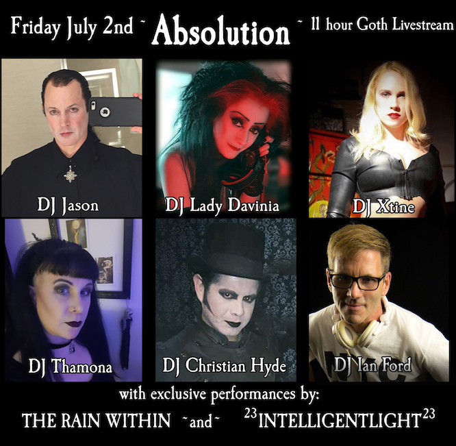 Absolution ~ 11 hour Goth livestream with The Rain Within and ²³INTELLIGENTLIGHT²³