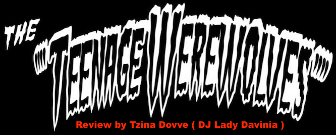 The Teenage Werewolves ‘Stay Sick Tour’ – England August 2021 Review by Tzina Dovve ( DJ Lady Davinia )