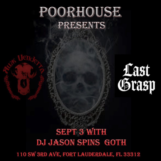 Last Grasp, Rux Vendetta and DJ Jason at Poorhouse on Saturday, September 3rd