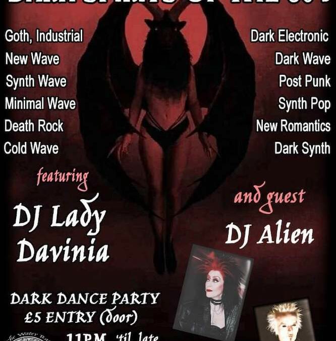 Recommended event: Dark Spirits of the 80’s  #3#… Dark Dance Party