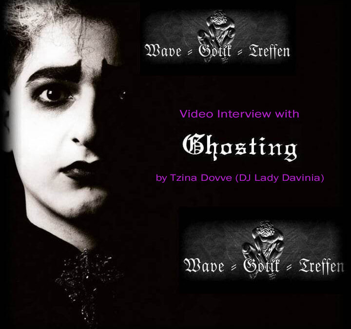 Wave-Gotik-Treffen 2023 Exclusive Video Interview with Ghosting by Tzina Dovve (DJ Lady Davinia)