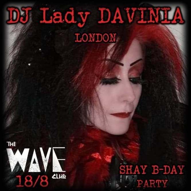 Recommended Event : Goth Is Back… Shay B-Day Party featuring DJ Lady Davinia