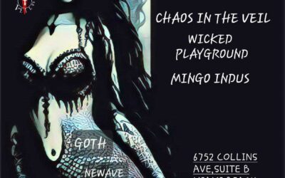 Recommended event: Tropi-Goth Presents: Chaos in the Veil, Wicked Playground, Mingus Undus and DJ Jason at The Sandbox Stage in Miami on Friday, February 23rd