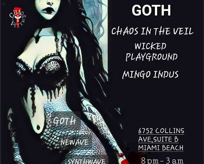 Recommended event: Tropi-Goth Presents: Chaos in the Veil, Wicked Playground, Mingus Undus and DJ Jason at The Sandbox Stage in Miami on Friday, February 23rd