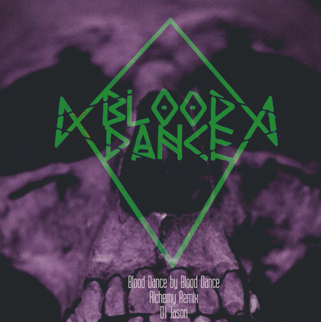 New ‘Alchemy remix’ of Blood Dance by DJ Jason