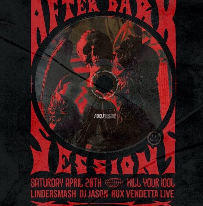 Recommended Event: After Dark Sessions on Saturday, April 20th