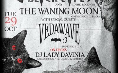 Recommended Event: The Black Capes & The Waning Moon Live In London With Vedawave (Special Guests)… By Tzina Dovve (DJ Lady Davinia)…