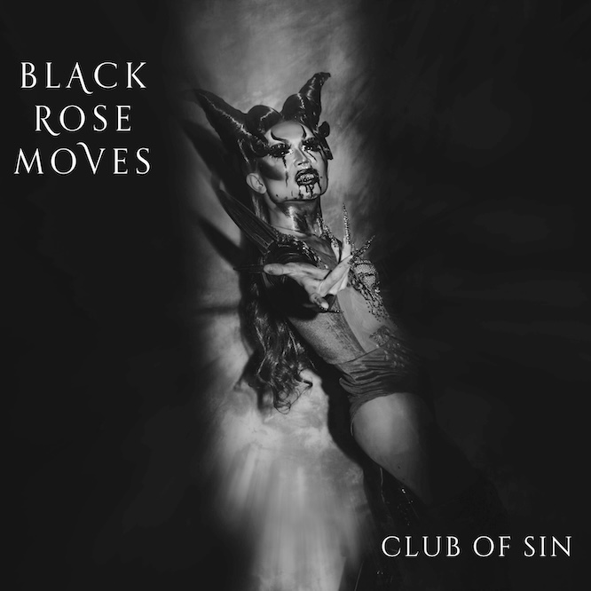 New release ‘Club of Sin’ by Black Rose Moves out on Friday, September 12th