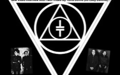 New Video Interview With Twin Tribes By Tzina Dovve (DJ Lady Davinia)…