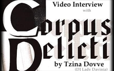 Video Interview with Corpus Delicti by Tzina Dovve (DJ Lady Davinia)