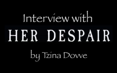 Interview with Her Despair by Tzina Dovve