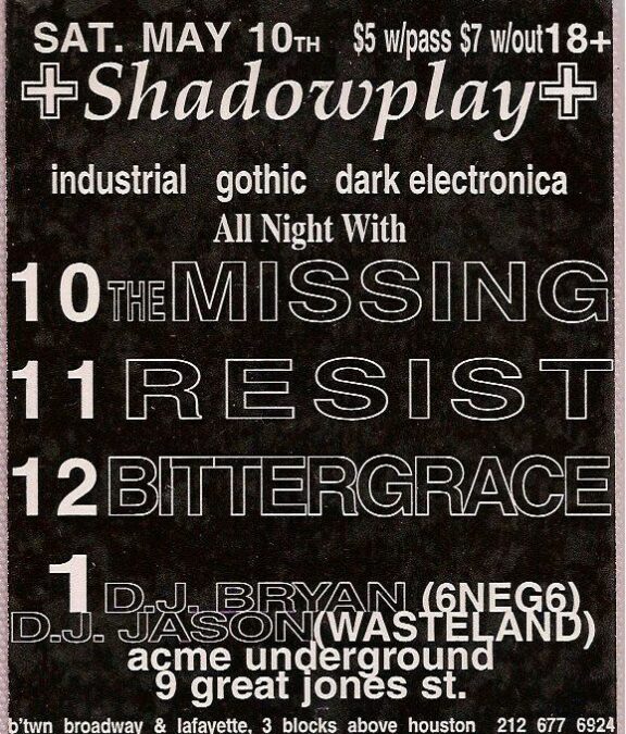 Shadowplay / The Missing / Resist / Bitter Grace
