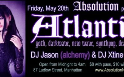 Absolution presents: Atlantis on Friday, May 20th