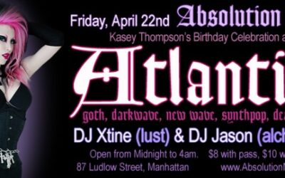 Absolution presents: Atlantis on Friday, April 22nd