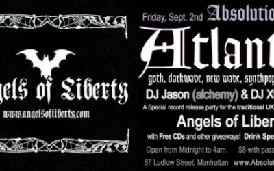 Absolution presents: Atlantis with a special record release party for the UK goth rock band Angels of Liberty on Friday, Sept. 2nd