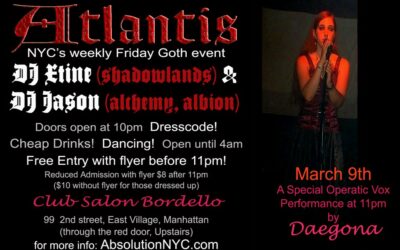 Atlantis Weekly Goth Event with an early live performance by Deagona on Friday, March 9th