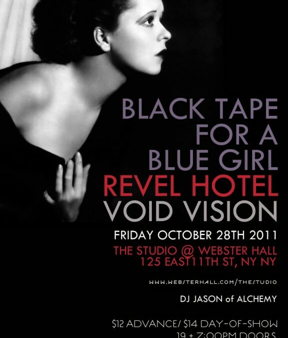 Black Tape For A Blue Girl & Revel Hotel @ Studio at Webster Hall, NYC – Early Show and Absolution Pre-party on Friday, October 28th