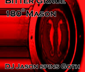 Incantation starring Bitter Grace, 180º Mason, DJ Jason spinning Goth at Spectrum ~ 18 to enter, 21 to BYOB ~on Saturday, June 30th