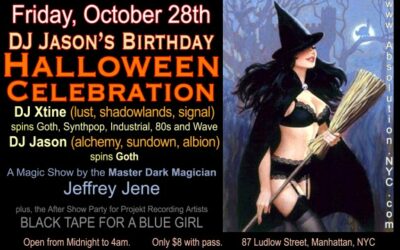 Absolution & Atlantis present: DJ Jason’s Birthday HALLOWEEN Celebration with a Magic Show by Master Dark Magician Jeffrey Jene and The Official After Show Party for Black Tape For a Blue Girl show on Friday, October 28th