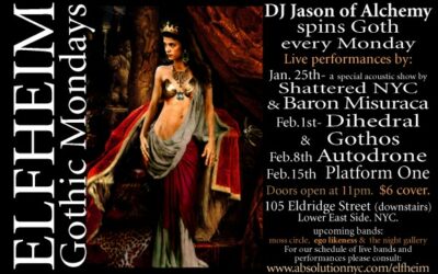 Ælfheim Gothic Mondays / Shattered NYC / Baron Misuraca / Dihedral / Gothos / Autodrone / Platform One