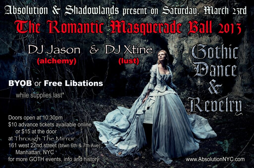 Absolution and Shadowlands present The Romantic Masquerade Ball 2013 at THROUGH THE MIRROR on March, 23rd