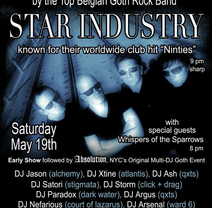 Absolution’s 14 Year Anniversary ~ featuring a live show by STAR INDUSTRY from Belgium *one night only, exclusive show* at TAMMANY HALL!