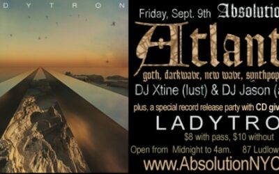 Absolution presents: Atlantis with a special record release party for LADYTRON on Friday, Sept. 9th