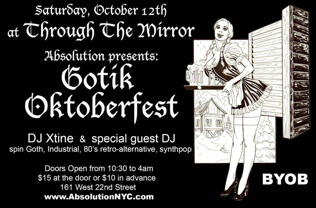 Absolution Presents: Gotik Oktoberfest at Through The Mirror on October 12th