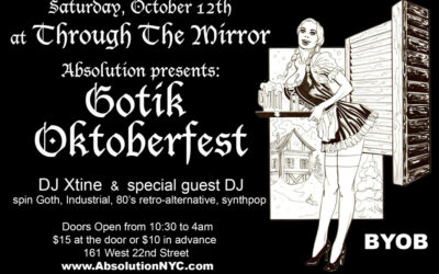 Absolution Presents: Gotik Oktoberfest at Through The Mirror on October 12th